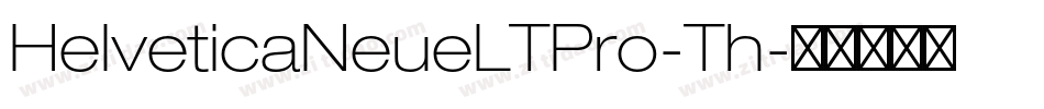 HelveticaNeueLTPro-Th字体转换