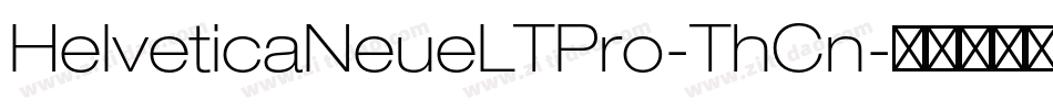 HelveticaNeueLTPro-ThCn字体转换