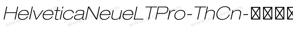 HelveticaNeueLTPro-ThCn字体转换