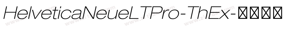 HelveticaNeueLTPro-ThEx字体转换