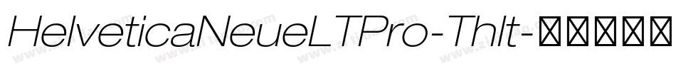 HelveticaNeueLTPro-ThIt字体转换