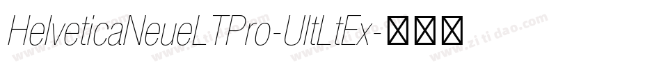 HelveticaNeueLTPro-UltLtEx字体转换