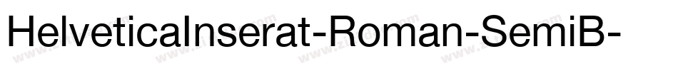 HelveticaInserat-Roman-SemiB字体转换