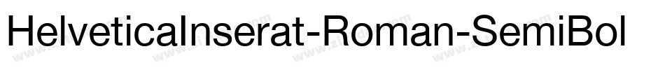 HelveticaInserat-Roman-SemiBold字体转换