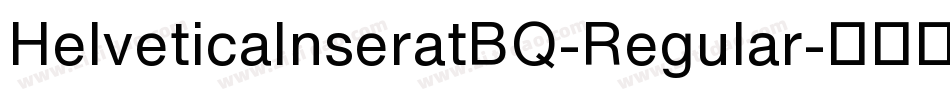 HelveticaInseratBQ-Regular字体转换