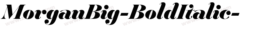 MorganBig-BoldItalic字体转换