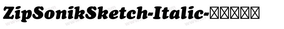 ZipSonikSketch-Italic字体转换