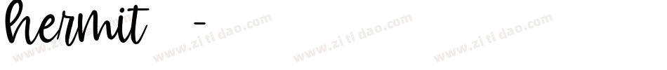 hermit字体字体转换