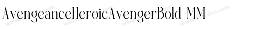 AvengeanceHeroicAvengerBold-MM2J字体转换