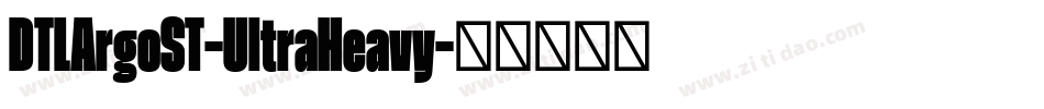 DTLArgoST-UltraHeavy字体转换