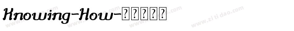 Knowing-How字体转换