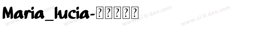 Maria_lucia字体转换