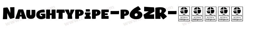 Naughtypipe-p6ZR字体转换
