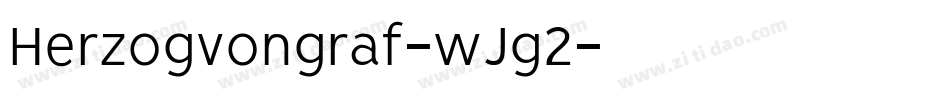 Herzogvongraf-wJg2字体转换