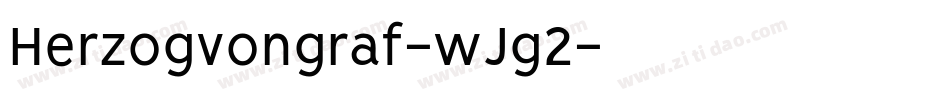 Herzogvongraf-wJg2字体转换