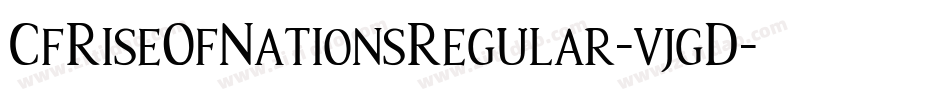 CfRiseOfNationsRegular-vjgD字体转换