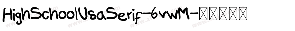 HighSchoolUsaSerif-6vwM字体转换