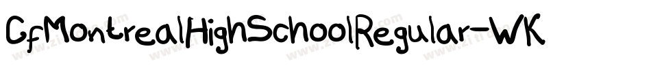 CfMontrealHighSchoolRegular-WK4Y字体转换