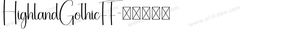 HighlandGothicFF字体转换