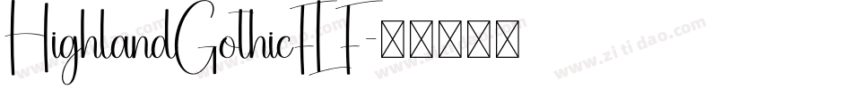 HighlandGothicFLF字体转换