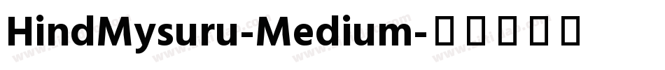 HindMysuru-Medium字体转换