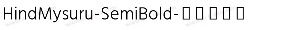 HindMysuru-SemiBold字体转换