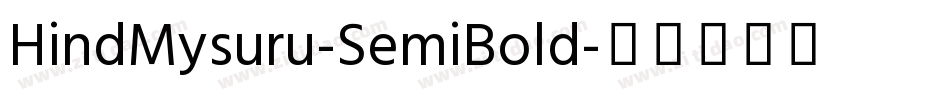 HindMysuru-SemiBold字体转换
