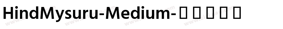 HindMysuru-Medium字体转换