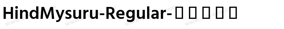 HindMysuru-Regular字体转换