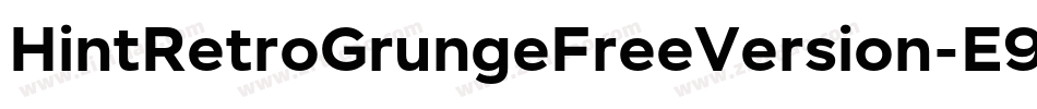 HintRetroGrungeFreeVersion-E9XW字体转换