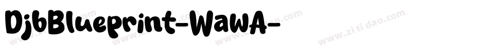 DjbBlueprint-WawA字体转换