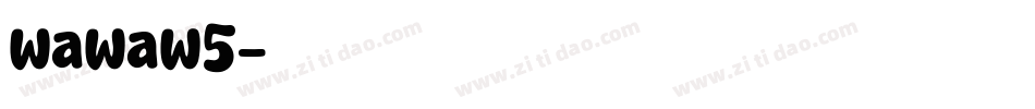 wawaw5字体转换