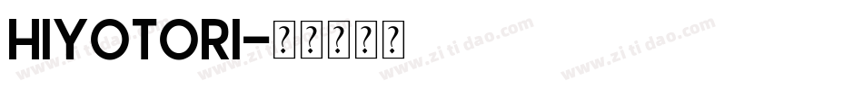 Hiyotori字体转换