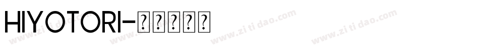 Hiyotori字体转换
