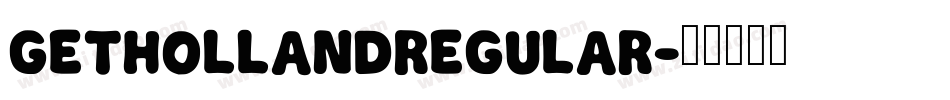 GetHollandRegular字体转换