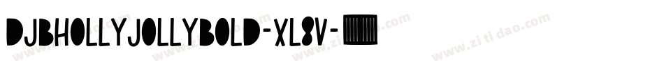 DjbHollyJollyBold-xl8V字体转换