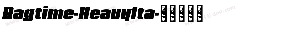Ragtime-HeavyIta字体转换