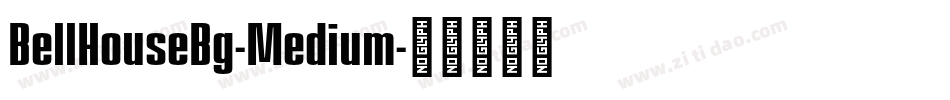BellHouseBg-Medium字体转换