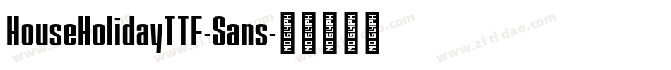 HouseHolidayTTF-Sans字体转换