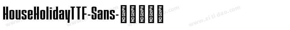 HouseHolidayTTF-Sans字体转换