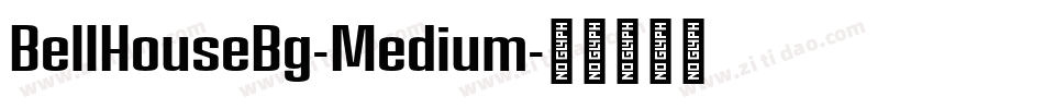 BellHouseBg-Medium字体转换