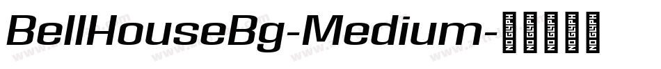 BellHouseBg-Medium字体转换