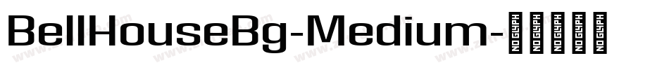 BellHouseBg-Medium字体转换