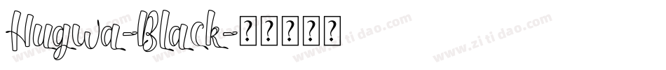 Hugwa-Black字体转换