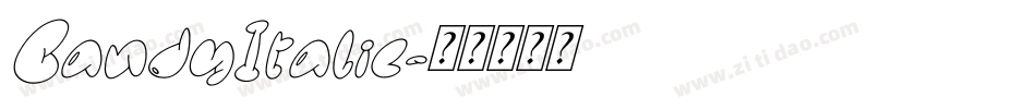CandyItalic字体转换 CandyItalic字体转换