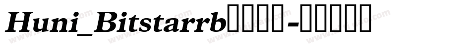 Huni_Bitstarrb字体下载字体转换 Huni_Bitstarrb字体下载字体转换