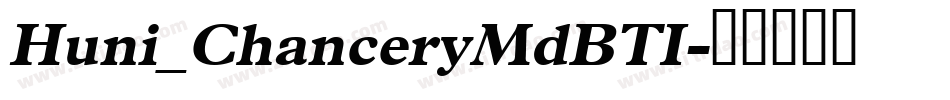 Huni_ChanceryMdBTI字体转换