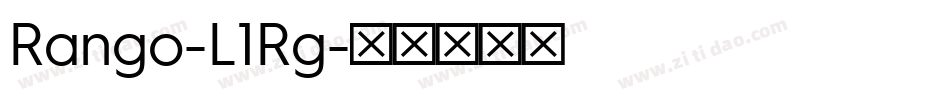 Rango-L1Rg字体转换 Rango-L1Rg字体转换