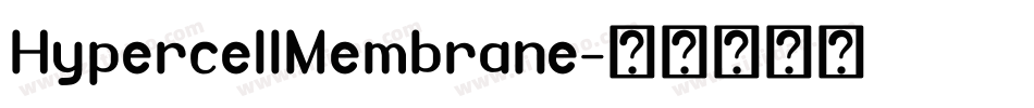HypercellMembrane字体转换