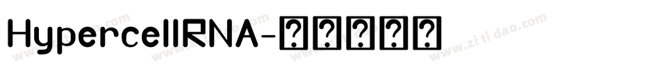 HypercellRNA字体转换